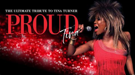 PROUD Tina: The Ultimate Tribute to Tina Turner - Friday, Mar 1, 2024 7 ...