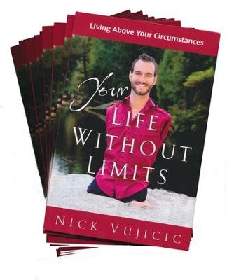 Your Life Without Limits 10 pack: Living Above Your Circumstances: Nick ...