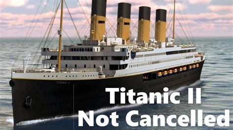 2024: Titanic II - NOT CANCELLED - YouTube