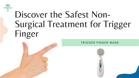 Discover the Safest Non-Surgical Treatment for Trigger Finger – Trigger Finger Treatment