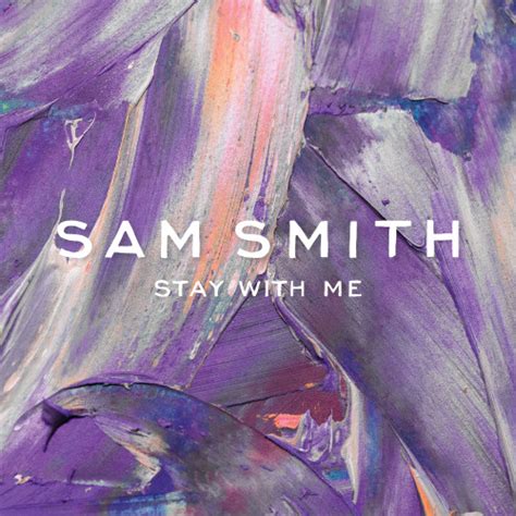 Sam Smith – “Stay With Me” | Reviews | Kurt Trowbridge