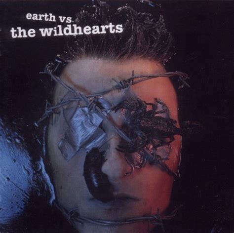 Earth Vs The Wildhearts (album) by The Wildhearts : Best Ever Albums