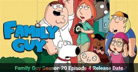 Family Guy Season 20 Episode 4 Release Date and Time, Recap, Spoilers ...