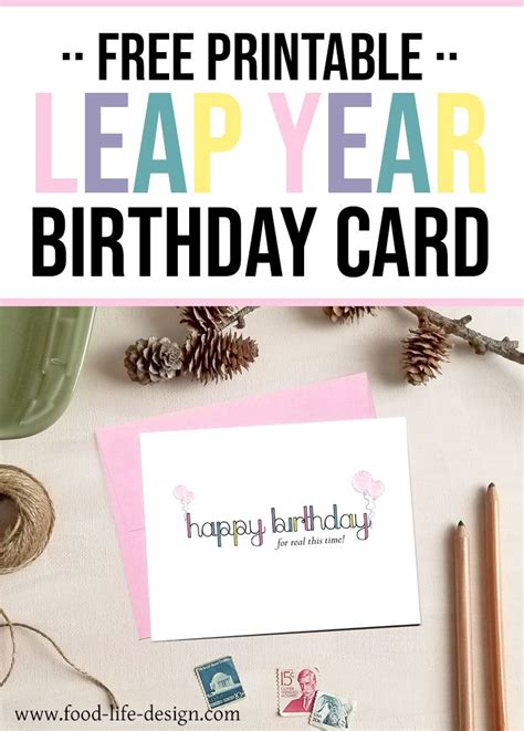 Free Printable Leap Year Birthday Card - Food Life Design | Leap year birthday, Card making ...