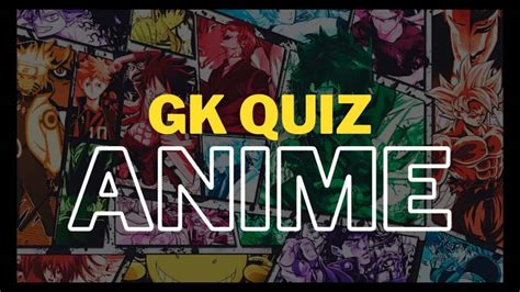 GK Quiz on Anime: Find out Facts and how much you know!