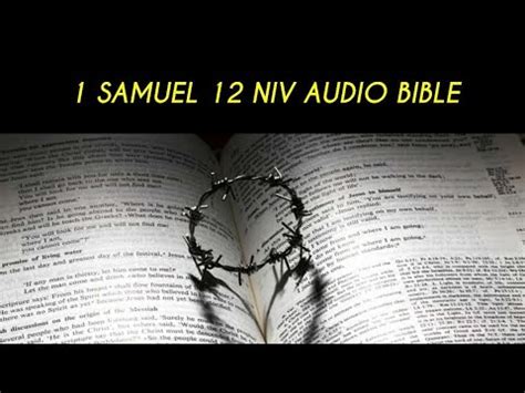 1 SAMUEL 12 NIV AUDIO BIBLE (with text) - YouTube