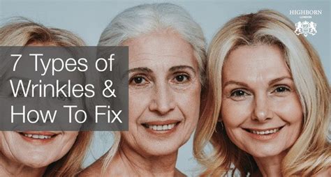 The Seven Types Of Wrinkles (And How To Treat Them)