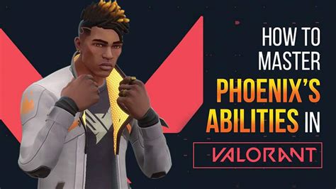 Pheonix Abilities in Valorant | Best Skills and Weapons - Gamer Tweak