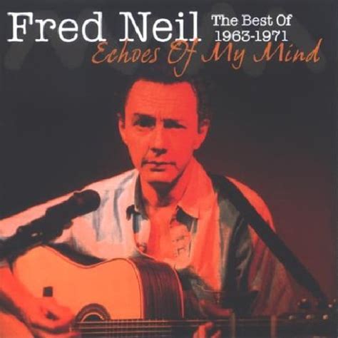 Fred Neil Lyrics - LyricsPond