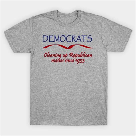 Funny Democrats Political Tee - Political - T-Shirt | TeePublic