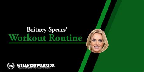 Britney Spears' Workout, Diet & Fitness - How to Be Like Her