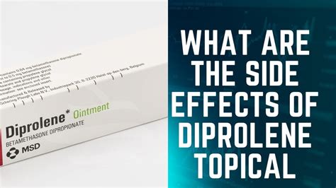 What are the side effects of Diprolene Topical - YouTube