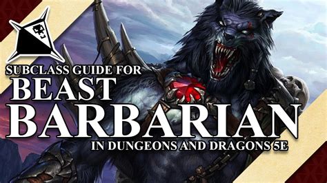 Beast Barbarian Subclass Guide for Dungeons and Dragons 5e - YouTube