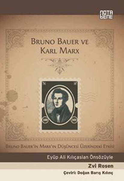 Bruno Bauer ve Karl Marx: Bruno Bauer'in Marx'ın Düşüncesi Üzerine ...