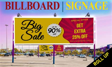 Create digital signage design, billboard design, sign board, banner design by Malik_0606 | Fiverr