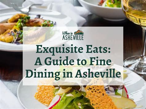 Fine Dining in Asheville, NC: 20 Perfect Restaurants - When In Asheville