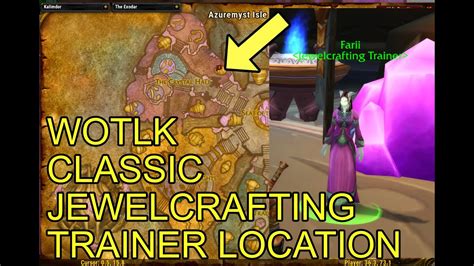 WOTLK Classic - Alliance Jewelcrafting Apprentice Trainer Location and How-To get there - YouTube