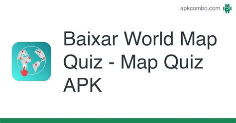 World Map Quiz - Map Quiz APK (Android App) - Baixar Grátis