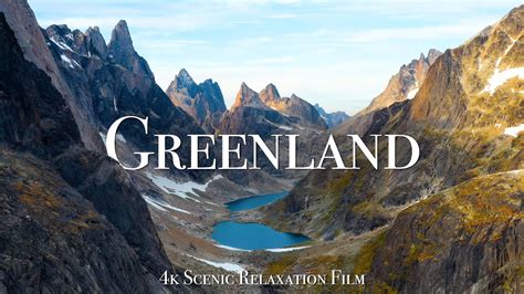 Greenland 4K - Scenic Relaxation Film With Calming Music - YouTube