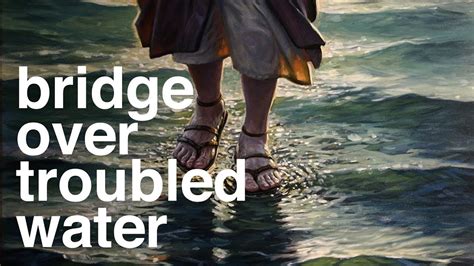 Bridge Over Troubled Water Video | General Conference Video Compilation ...