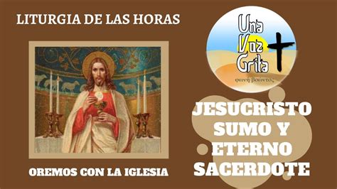 Liturgia de las Horas. Vísperas. Jesucristo Sumo y Eterno Sacerdote ...