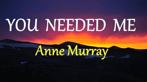 YOU NEEDED ME - ANNE MURRAY lyrics Chords - Chordify