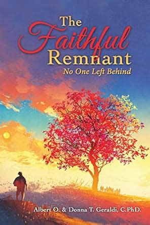 Buy The Faithful Remnant: No One Left Behind Book Online at Low Prices in India | The Faithful ...