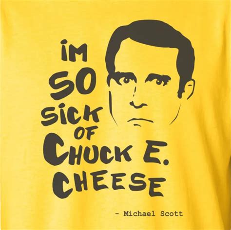 MICHAEL SCOTT THE Office Chuck e Cheese FUNNY QUOTE TV Steve Carell T-Shirt Gift £9.54 - PicClick UK