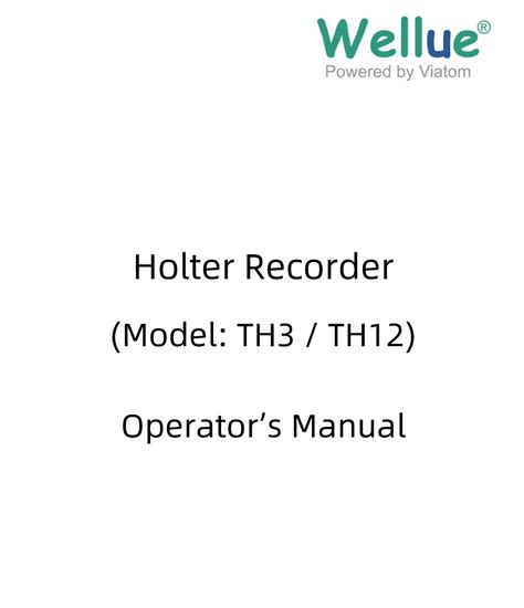 Wellue TH3 Holter ECG Monitor Instruction Manual