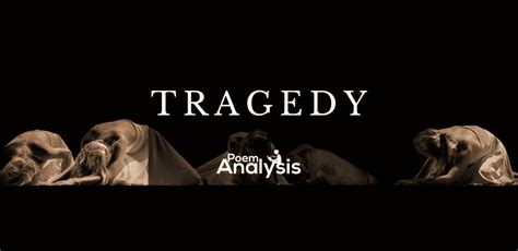 Tragedy - Definition and Examples in Literature - Poem Analysis