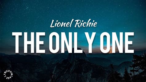 Lionel Richie - The Only One (Lyrics) 🎵 - YouTube Music