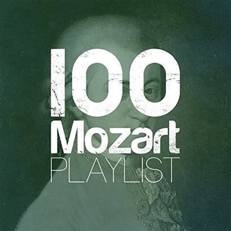 Play 100 Mozart Playlist by Wolfgang Amadeus Mozart on Amazon Music