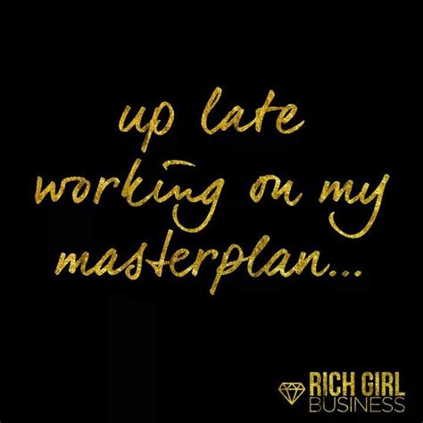 Yes pretty much! | Rich girl business, Quotes to live by, Rich girl