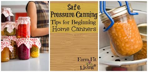 Safe Pressure Canning Tips for Beginning Home Canners - Farm Fit Living