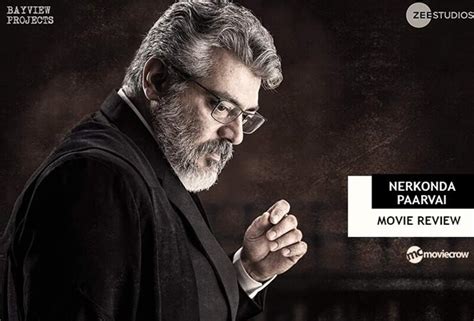 Nerkonda Paarvai Review Tamil Movie, Music Reviews and News