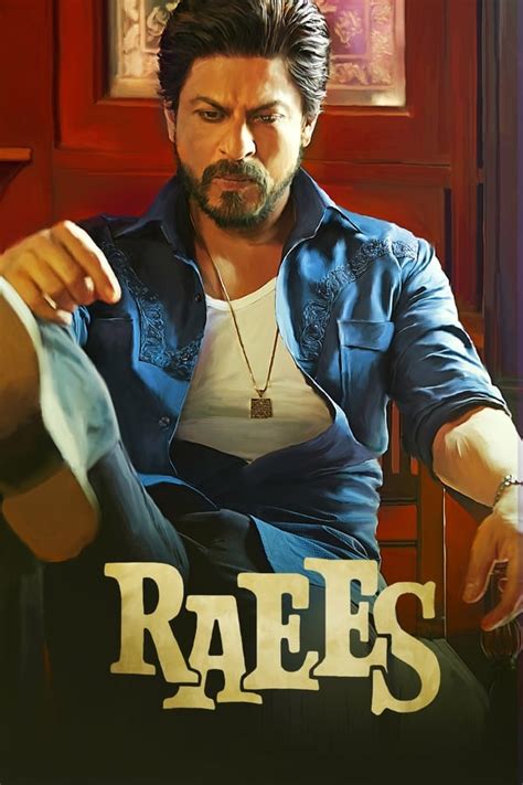 Raees (2017) — The Movie Database (TMDB)