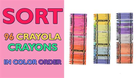 96 Crayons Color Order! Sort all the Crayola Crayons from the 96 Count Box. - YouTube