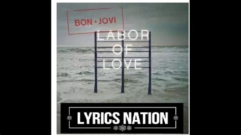 Labor of Love Bon Jovi song lyrics - YouTube