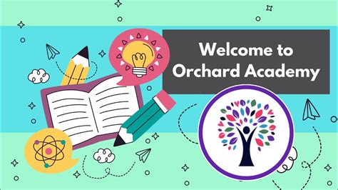 Welcome to Orchard Academy - YouTube