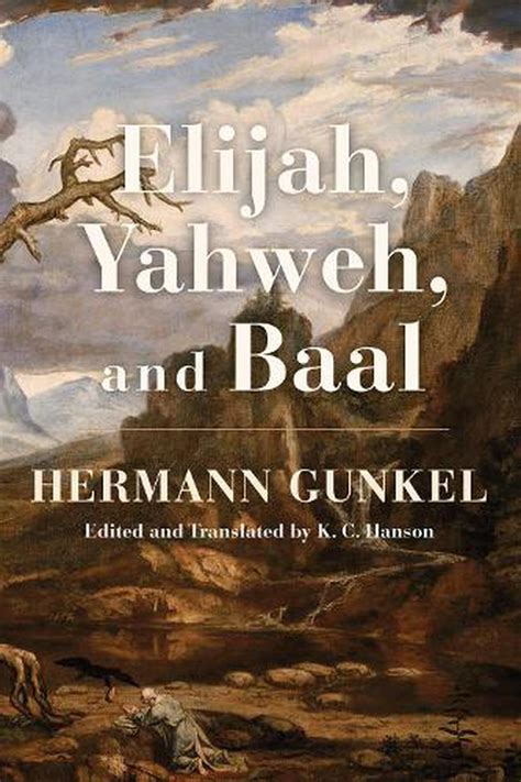 Elijah, Yahweh, and Baal by Hermann Gunkel (English) Hardcover Book Free Shippin 9781498222693 ...