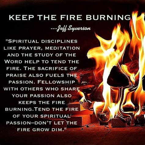 Keep the Fire Burning | pastor jeff's neighborhood