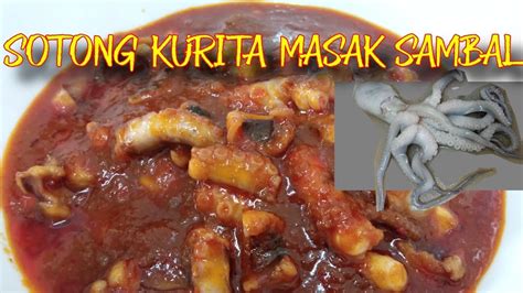 SOTONG KURITA MASAK SAMBAL - YouTube