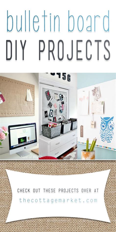 Bulletin Board DIY Projects - The Cottage Market | Diy projects, Diy ...