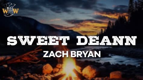 Zach Bryan - Sweet DeAnn (Lyrics) - YouTube