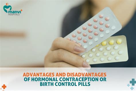 Advantages and Disadvantages of Hormonal Contraception or Birth Control Pills - Manvi Hospital