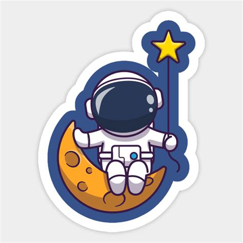 Cute Astronaut Sitting On Moon With Star Cartoon - Astronaut - Sticker | TeePublic