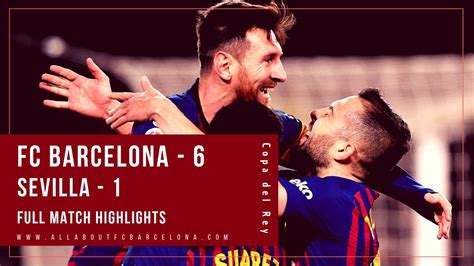 FC Barcelona vs Sevilla Full Match Highlights | FC Barcelona - 6 ...