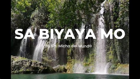 Sa Biyaya Mo by Sis. Micha del Mundo(lyrics) - YouTube