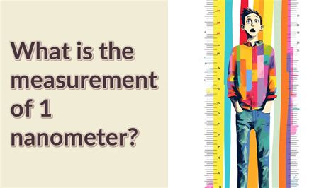 What is the measurement of 1 nanometer? - YouTube