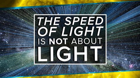 The Speed of Light is NOT About Light - HIGH T3CH